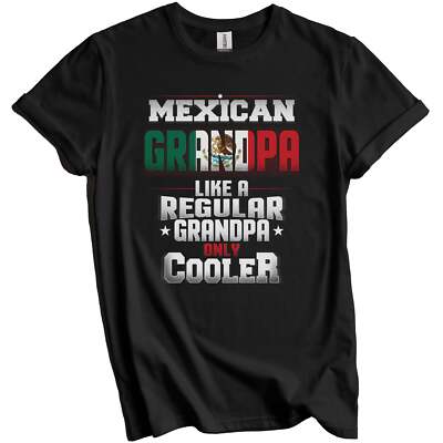 Mexican Grandpa Regular Grandpa Only Cooler Shirt Funny