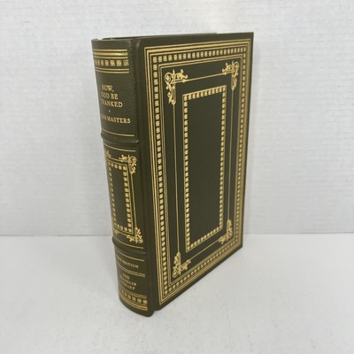 NOW, GOD BE THANKED by John Masters; The Franklin Library First Edition 1979 HC