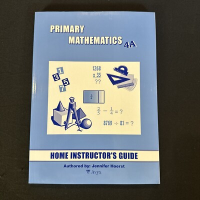 Singapore Math, 4A Home Instructor Guide, Homeschool