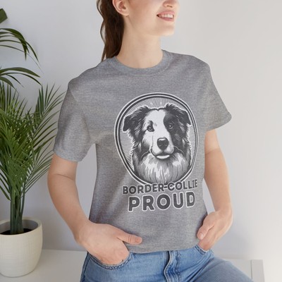 Border Collie Proud T-shirt, Unique Design, Great Gift, Dog Shirt