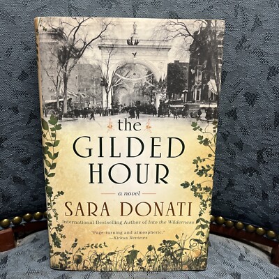The Gilded Hour by Sara Donati (2015, HC/DJ)