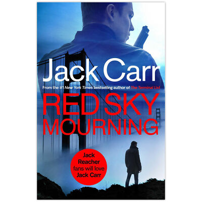Red Sky Mourning: The unmissable new James Reece thrill by Jack Carr 2024 PB New