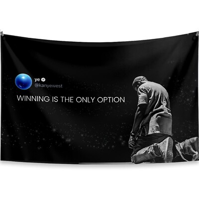Kanye Tweet Flag  - WINNING IS THE ONLY OPTION 3x5 Feet with Four brass grommets