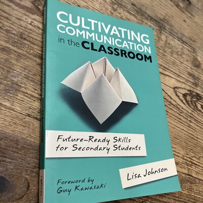 Corwin Teaching Essentials Ser.: Cultivating Communication in the Classroom :...