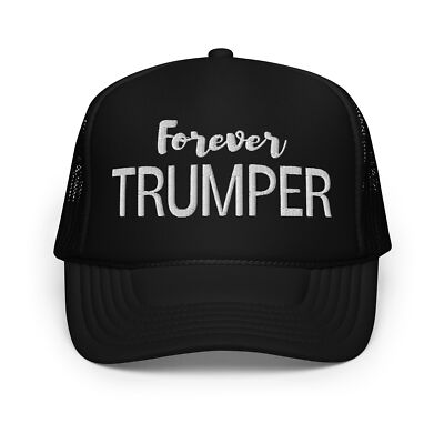 Forever Trumper Embroidered Trucker Hat