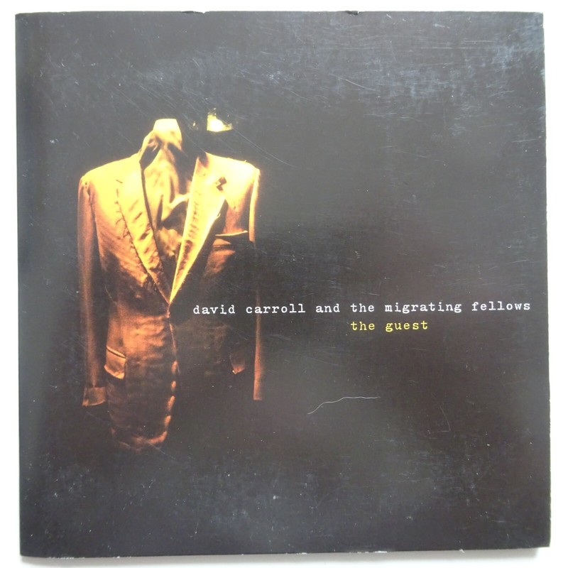 David Carroll And The Migrating Fellows : The Guest â¦ Cd Album â¦