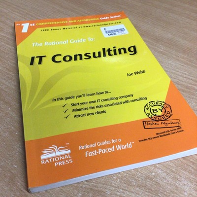 The Rational Guide to IT Consulting (Rational Guides)