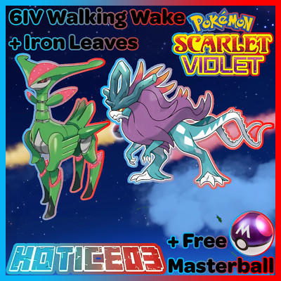 Walking Wake and Iron Leaves Pokemon 6IV Scarlet and Violet + Masterball