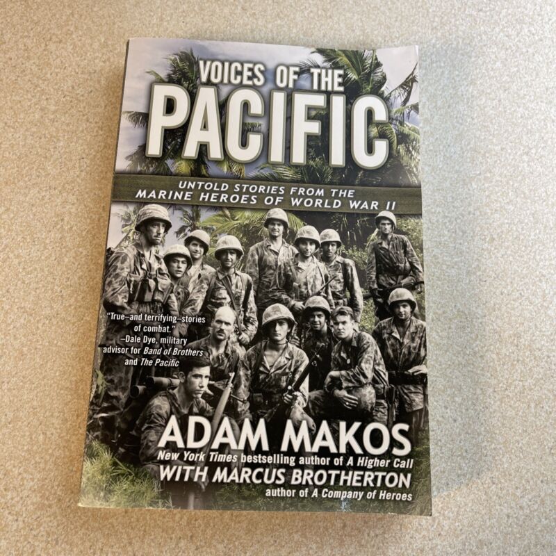 Voices Of The Pacific: Untold Stories From The Marine Heroes Of World War Ii