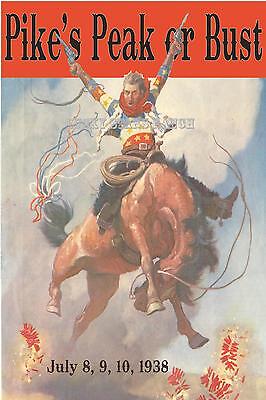 Pike's Peak 1938 or Bust!  Vintage Rodeo Poster