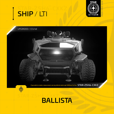 Star Citizen - ANVIL BALLISTA - LTI - (Lifetime Insurance)