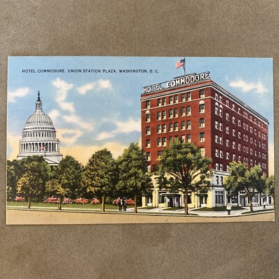 Hotel Commodore Union Station Plaza  Washington D C Vintage Postcard Linen