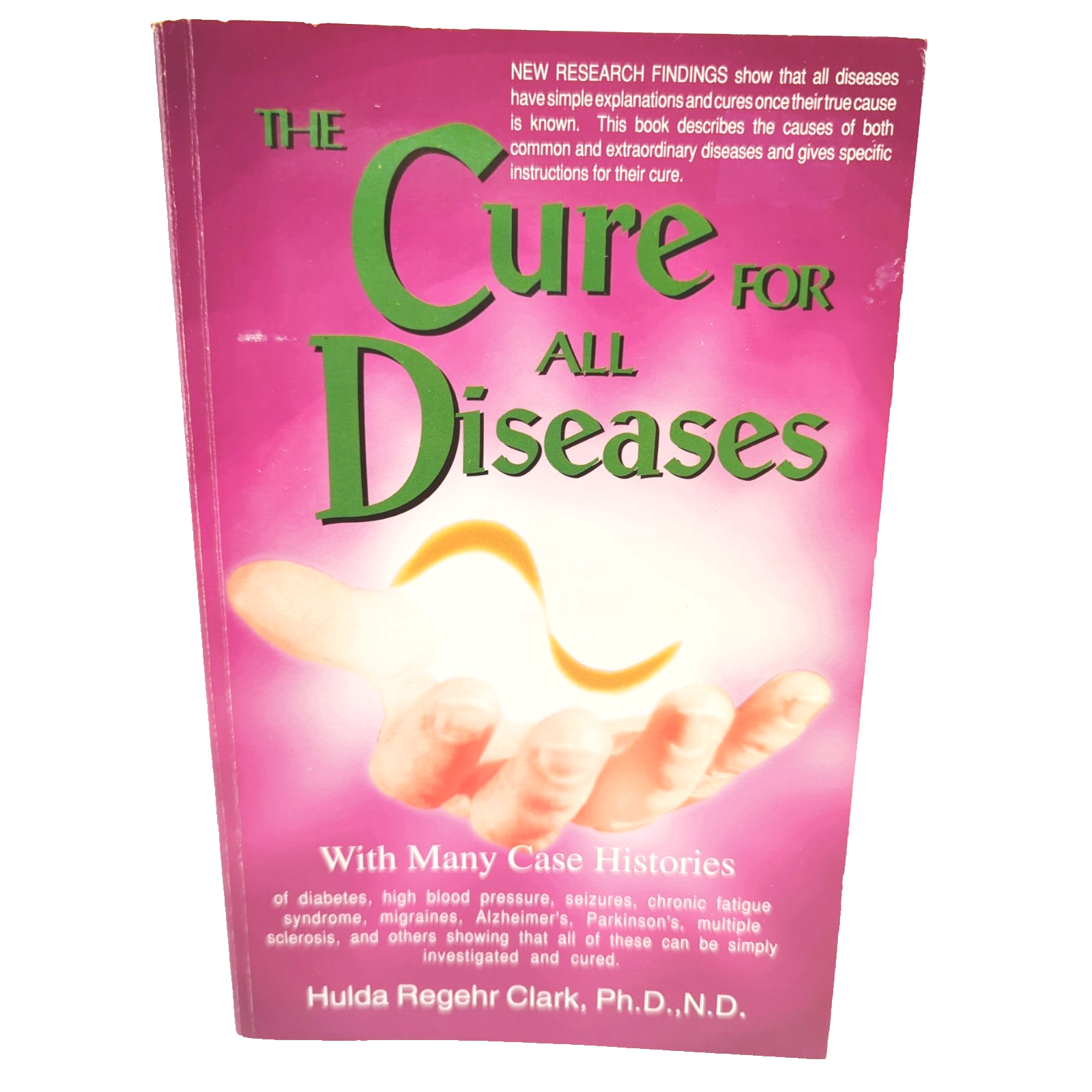 The Cure For All Diseases by Hulda Regehr Clark