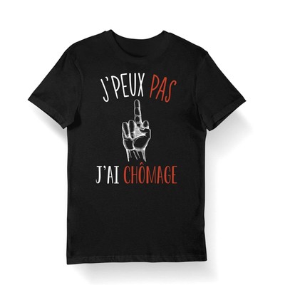 I Can Not I Have Unemployment T-shirt, Trendy Streetwear Shirt, Gift For Friend