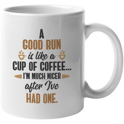 Good Run, Nicer After One Funny Running Quotes Coffee & Tea Gift Mug