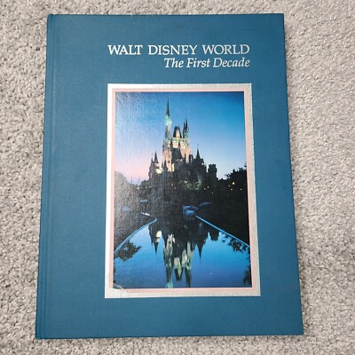 Walt Disney World The First Decade 1982 HC Magic Kingdom Illustrated Orlando FL