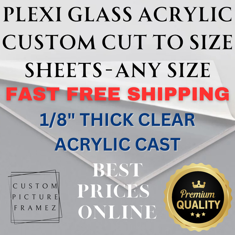 Plexi Glass Cut to Size-1/8" Cast Acrylic-Custom Sizes Available up