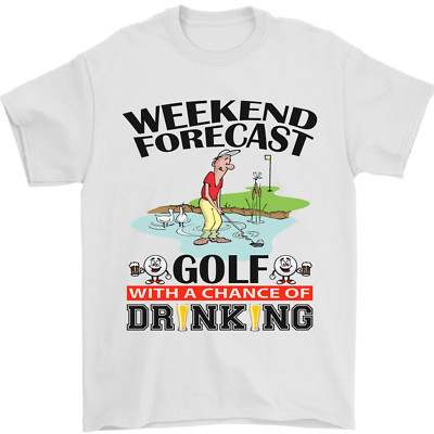 Weekend Forecast Golf with a Chance of Drinking Mens T-Shirt 100% Cotton