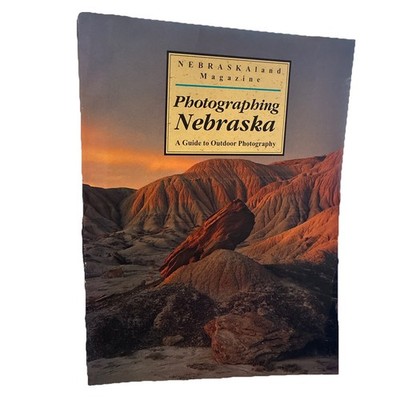 Nebraskaland Magazine Photographing Nebraska; A Guide to Outdoor Photography