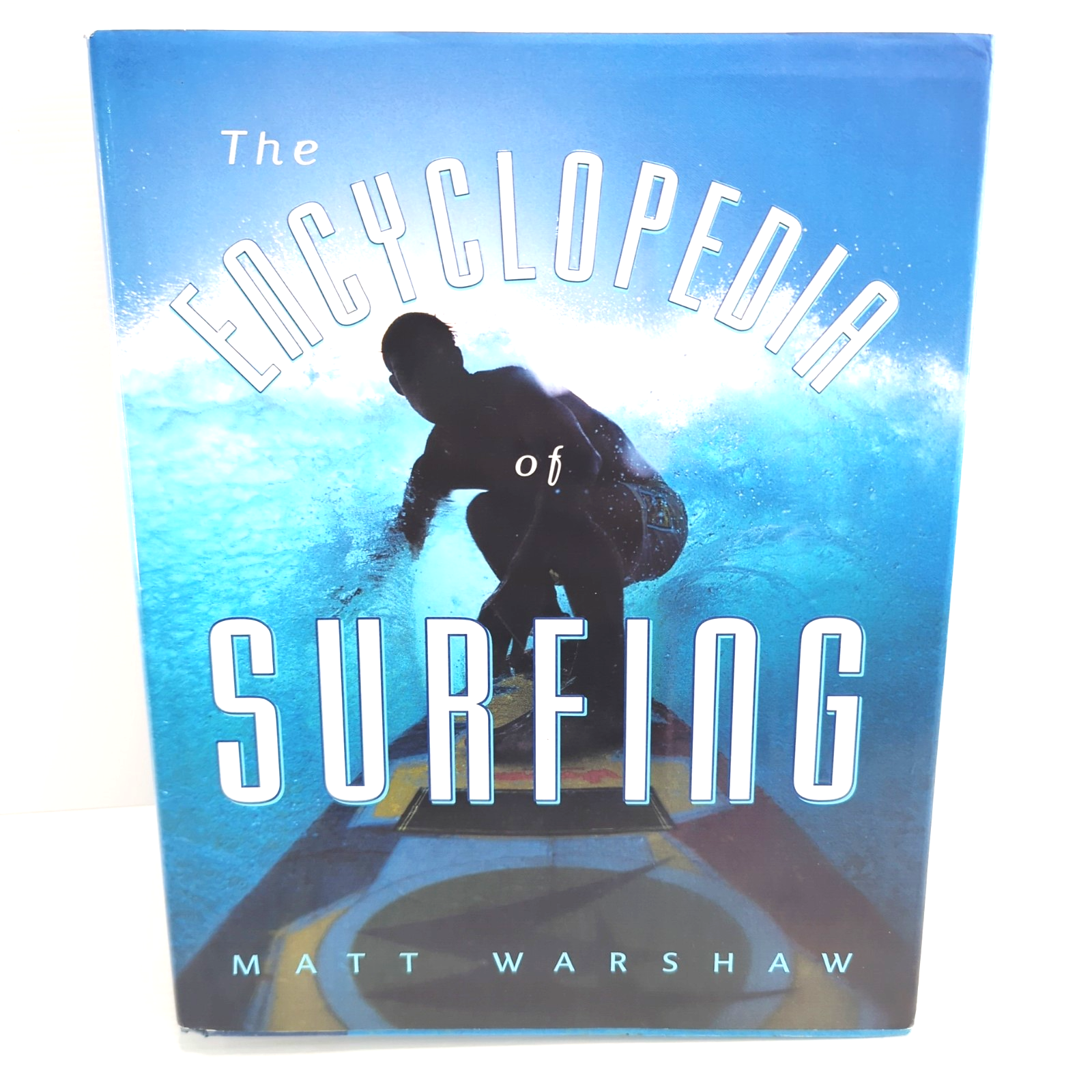 Encyclopedia of Surfing by Matt Warshaw