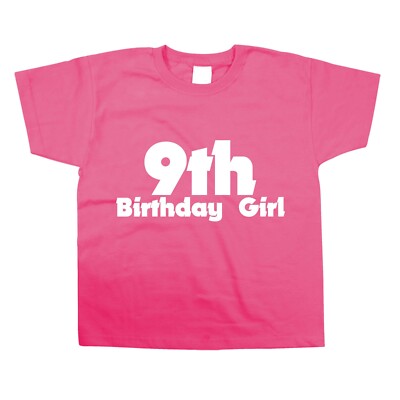 9th Birthday Girl Kids Children's T-Shirt Birth Year Funny Gift Nine 9 Age 2-15