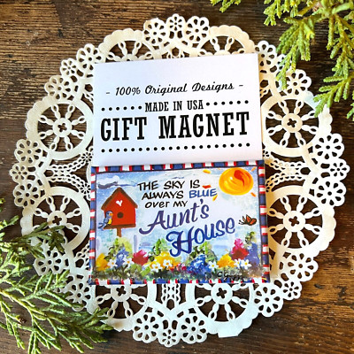 The Sky is always blue over my Aunt's House * Gift Magnet * USA  DecoGreetings