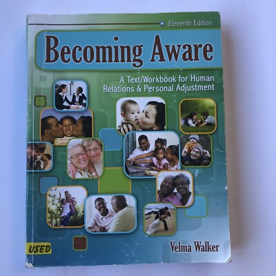 BECOMING AWARE A TEXT WORKBOOK FOR HUMAN RELATIONS & Personal Adjustment Walker