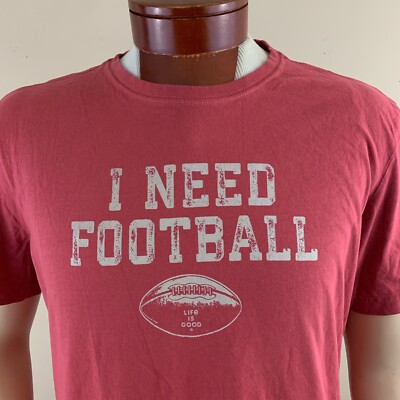 LIFE IS GOOD Men's I Need Football Crusher T-Shirt Size L