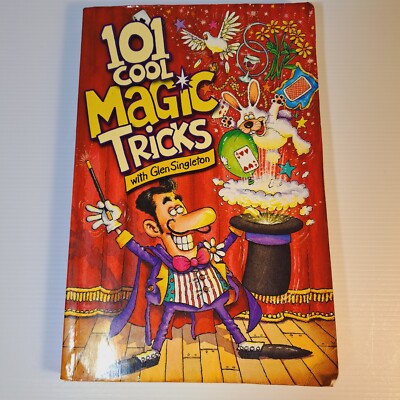 101  Cool Magic Tricks  by Glen Singleton  Paperback  Pull A Rabbit out of a Hat
