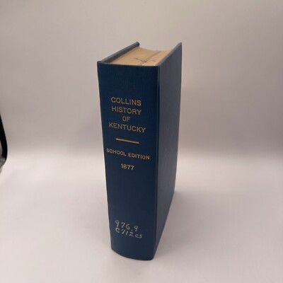 History Of Kentucky By Lewis Collins School Edition - 1877 Rebound