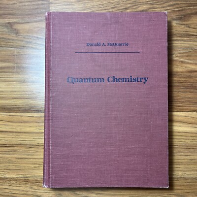 Quantum Chemistry by Donald A. McQuarrie HC 1983 Ships Fast