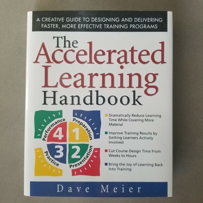 The Accelerated Learning Handbook: a Creative Guide to Designing and Delivering 