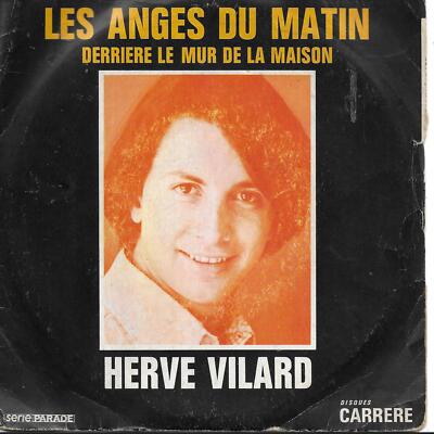 SALE Herv? Vilard Les Anges Du Matin ? Derriere Le Mur De La Maison UK 45 7'' sgl