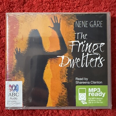 The Fringe Dwellers by Nene Gare CD-Audio 2013 NEW ABC Audio CD