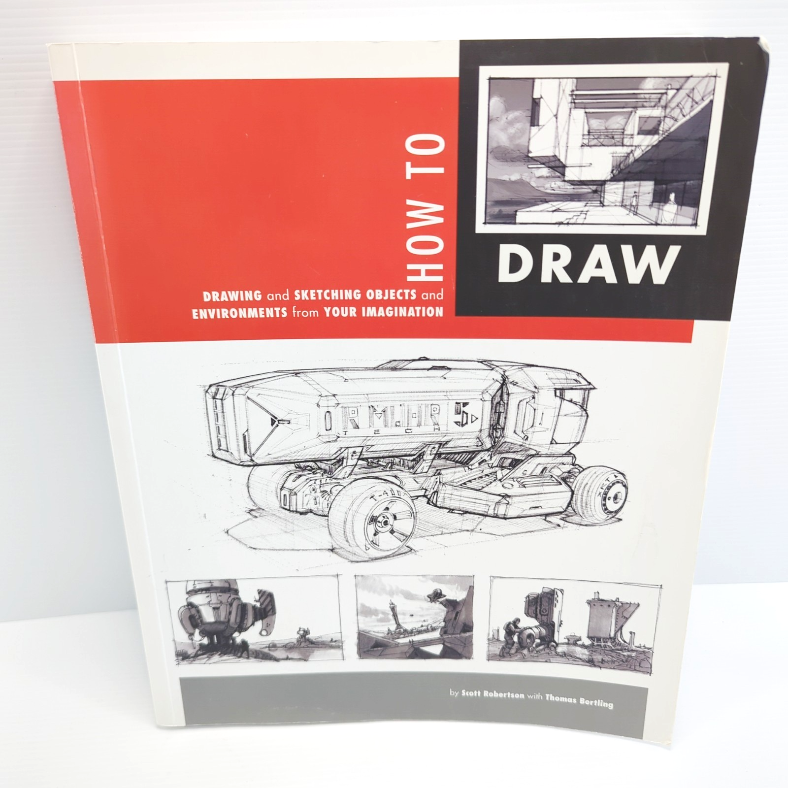 How To Draw: Drawing And Sketching Objects And Environments by Thomas Bertling