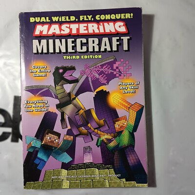 Dual Wield Fly Conquer! Mastering Minecraft 3rd Edition Michael Lummis Paperback