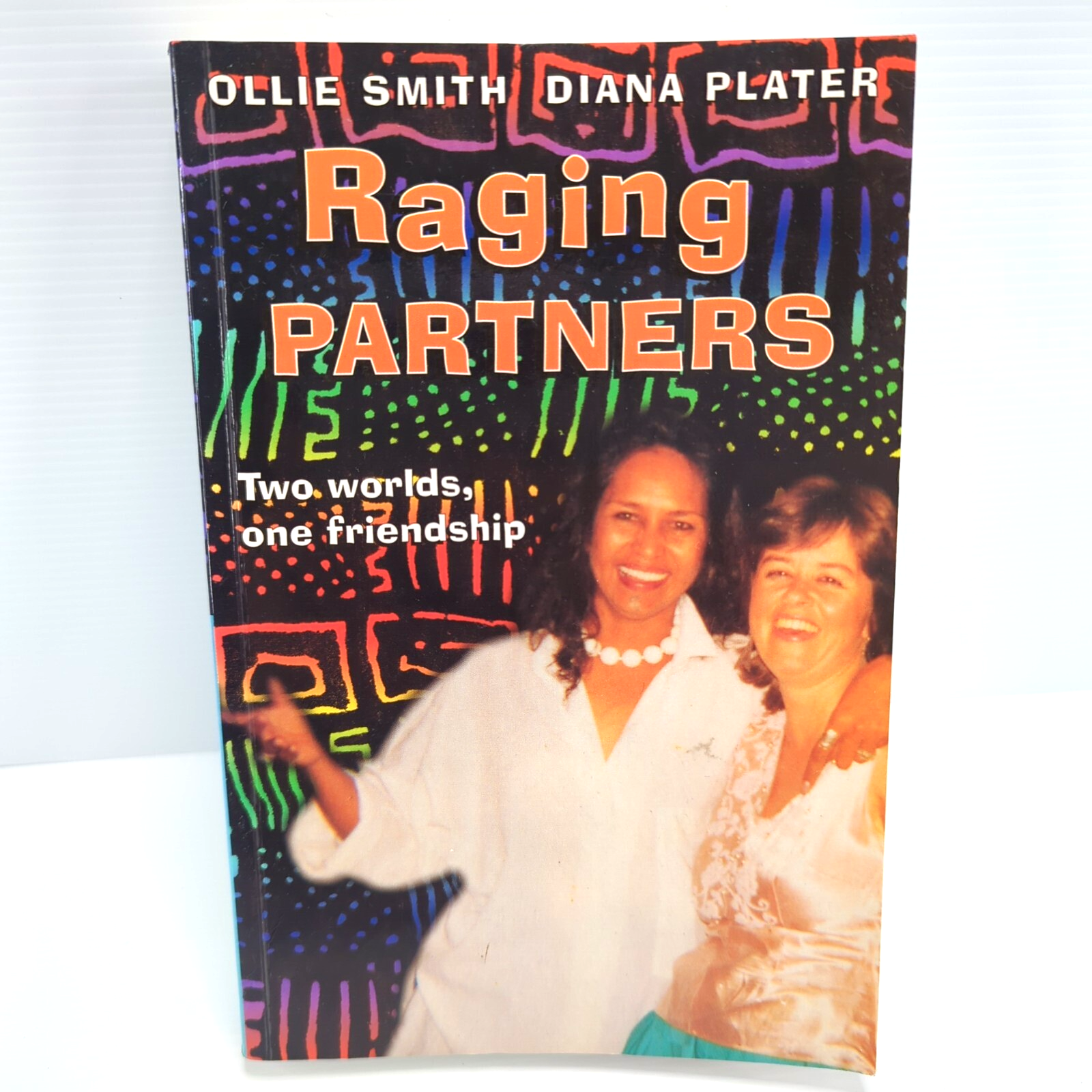 Raging Partners : Two Worlds, One Friendship by Ollie Smith, Diana Plater