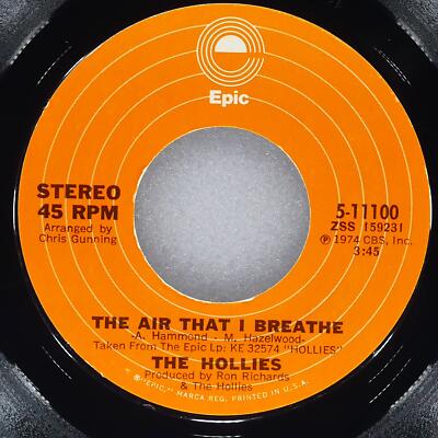 THE HOLLIES The Air That I Breathe EPIC 5-11100 VG+ 45 7'' 1974 Pop Rock