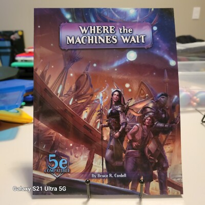 Arcana of The Ancients: Where Machines Wait (Arcana of the Ancients 5E RPG