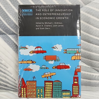 The Role of Innovation and Entrepreneurship in Economic Growth by Aaron Chatter