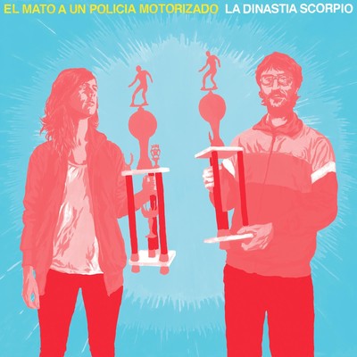 El Mato A Un Policia Motorizado La Dinastia Scorpio 10th Anniversary (Vinyl)