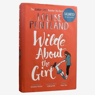 Louise Pentland Wilde About the Girl Signed First 1st Edition Hardback 2018