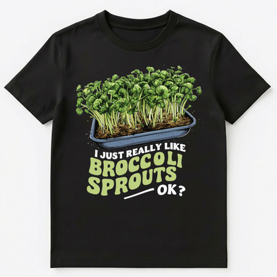 I Just Really Like Broccoli Sprouts Ok Unisex T-Shirt