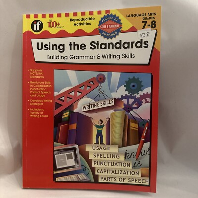 Using the Standards, Grade 6: Building Grammar & Writing Skills (The 100+ Seri..