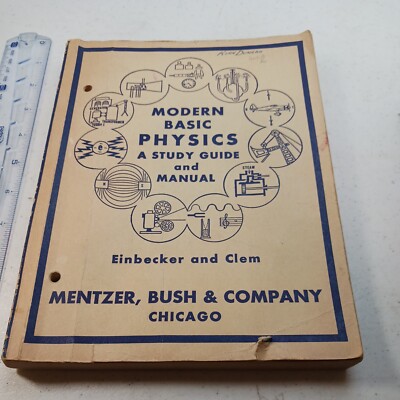 Modern Basic Physics A Study Guide and Manual - Einbecker / Clem 1949 Vintage