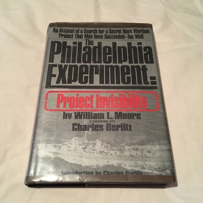 The Philadelphia Experiment: Project Invisibility by Moore, William L 1979