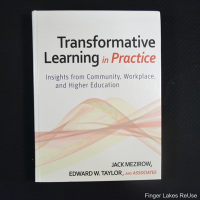 Transformative Learning in Practice (Mezirow, 2009)