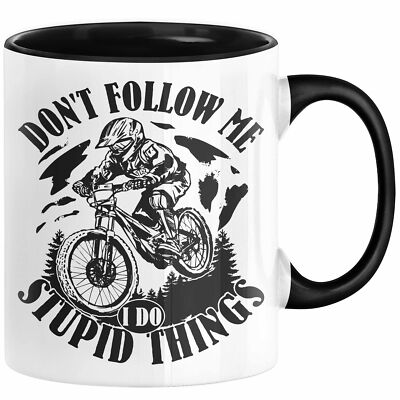 MTB Mountainbiker Tasse Geschenk Dont Follow Me I Do Stupid Things Kaffee-Becher