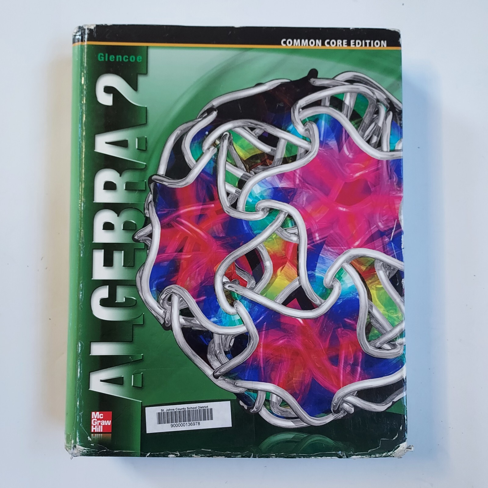 Merrill Algebra 2 Student Edition by McGraw Hill Common Core