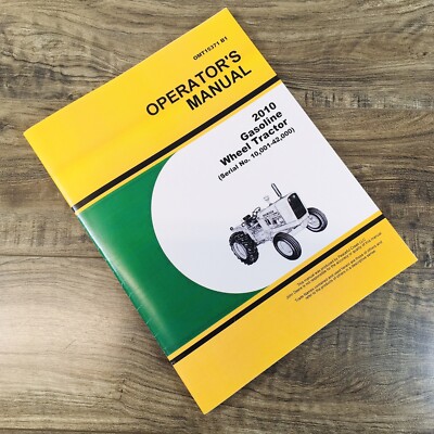 Operators Manual For John Deere 2010 Gasoline Wheel Tractor Owners 10001-42000 